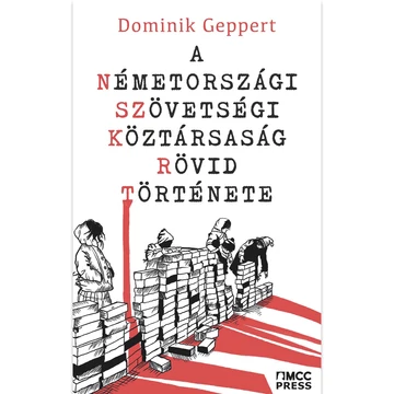 Dominik Geppert - A Németországi Szövetségi Köztársaság rövid története