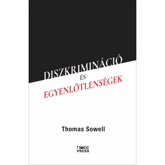 Thomas Sowell - ebook – Diszkrimináció és egyenlőtlenségek