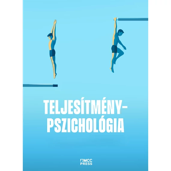 Fülöp Ákos, Kovács-Kacsur Kristóf , Sárkány Dominik (szerk.) - Teljesítménypszichológia