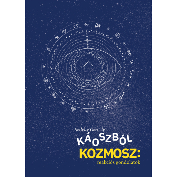 Szilvay Gergely - Káoszból kozmosz: reakciós gondolatok - Publicisztikák, 2009–2023