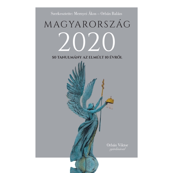 Magyarország 2020 – 50 tanulmány az elmúlt 10 évről