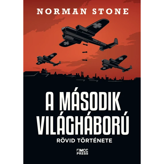 Norman Stone - A második világháború rövid története