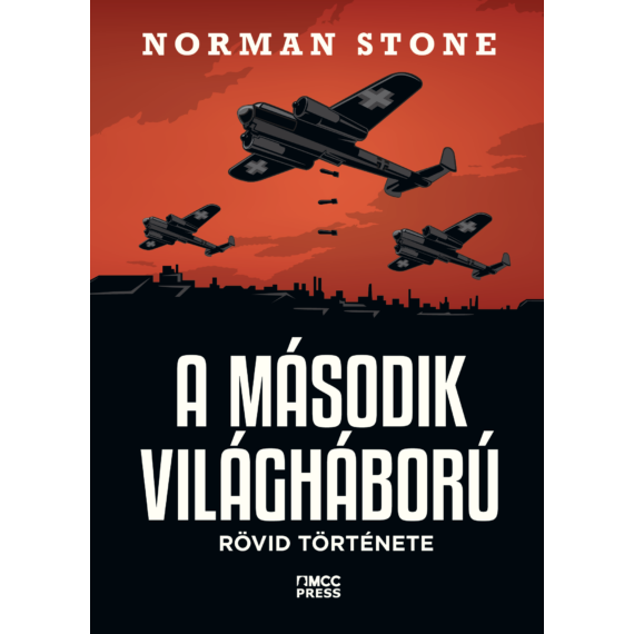 Norman Stone - A második világháború rövid története