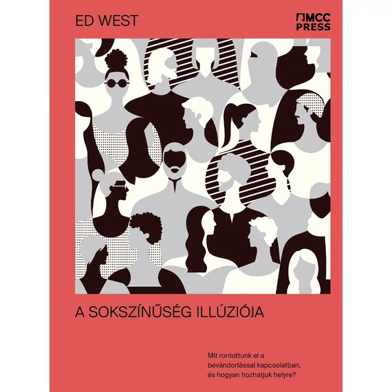 Ed West - A sokszínűség illúziója