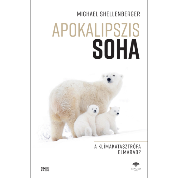 Michael Shellenberger - Apokalipszis SOHA