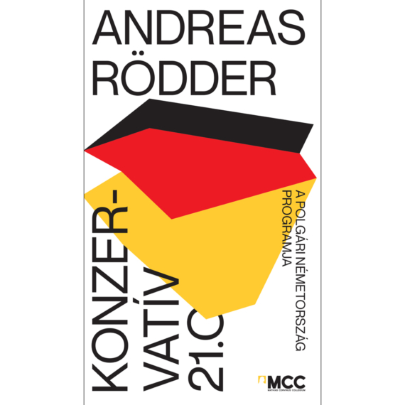 Andreas Rödder - Konzervatív 21.0