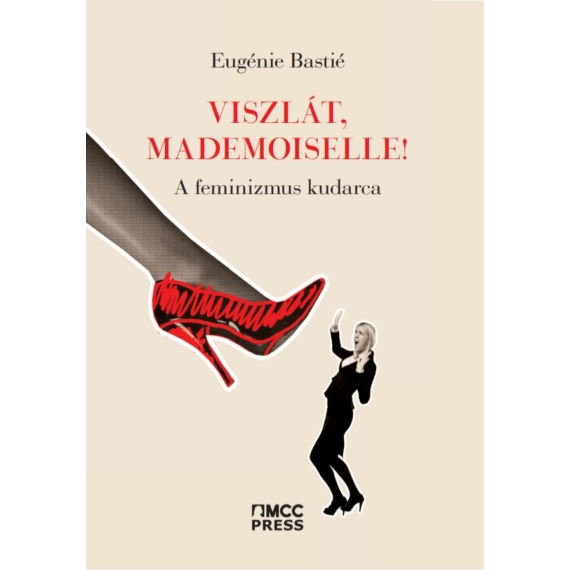 Eugénie Bastie - Viszlát Mademoiselle!