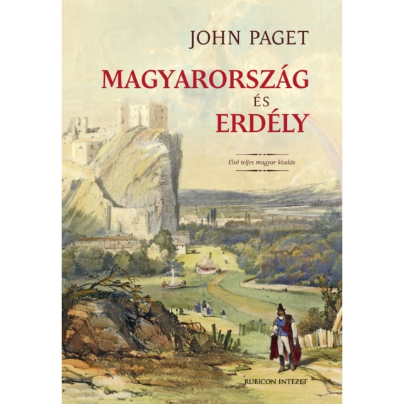 John Paget - Magyarország és Erdély