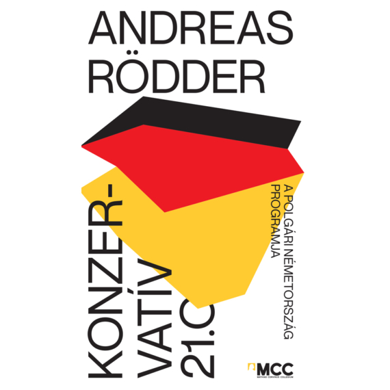 Andreas Rödder - Konzervatív 21.0