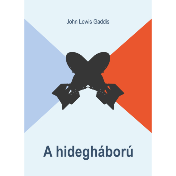 JOHN LEWIS GADDIS - A hidegháború (Antikvár példány)