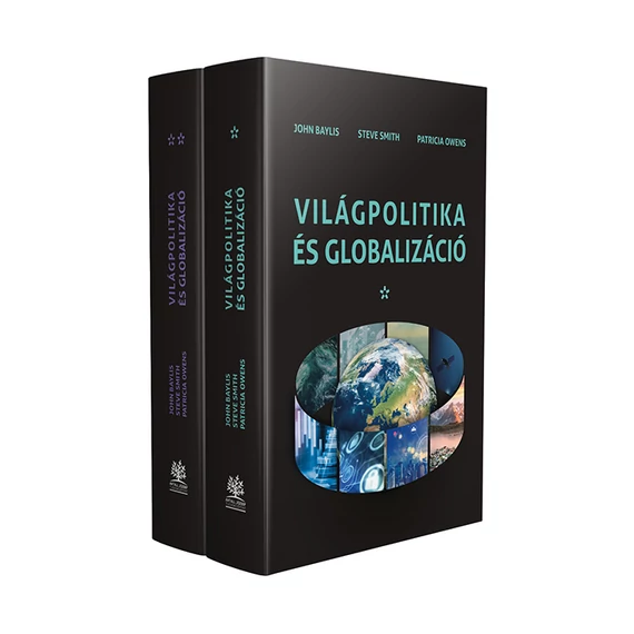 John Baylis – Steve Smith – Patricia Owens - Világpolitika és globalizáció I-II